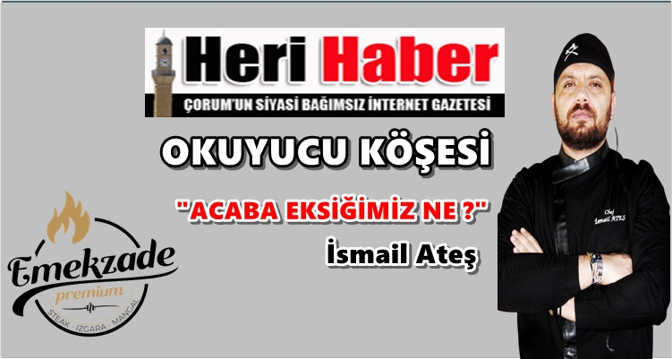 Acaba Eksiğimiz Ne?