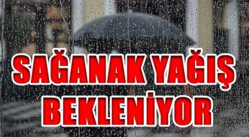 Çorum’da Sağanak Yağış Bekleniyor