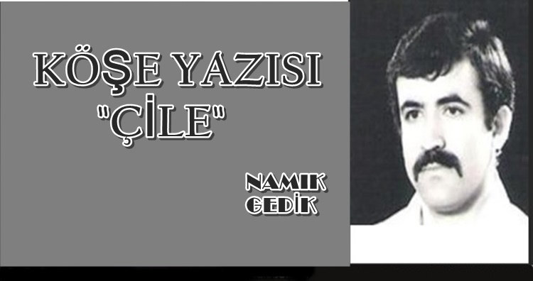 Köşe Yazısı / Çile