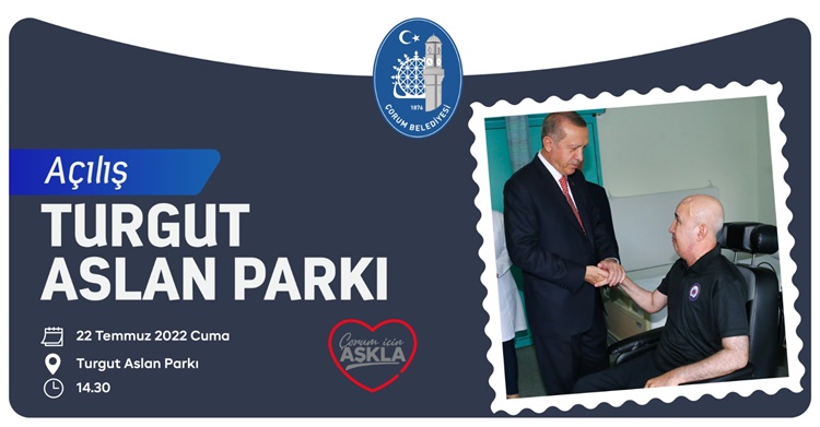 15 Temmuz Gazisi Turgut Aslan Parkı Açılıyor