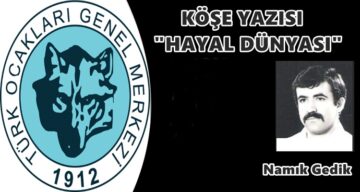 Köşe Yazısı / Hayal Dünyası