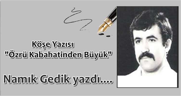 Köşe Yazısı / Özrü Kabahatinden Büyük