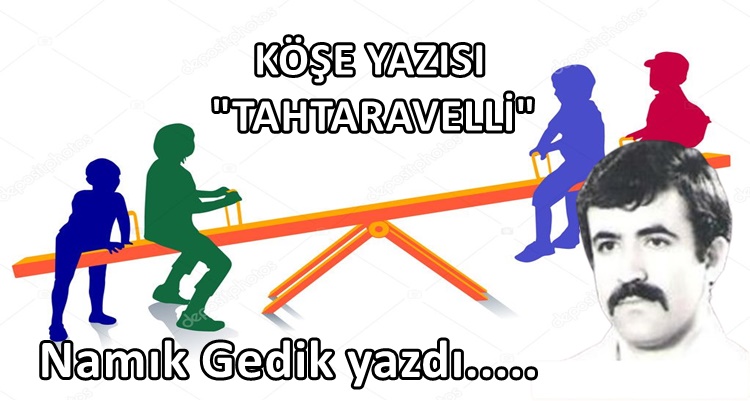 Köşe Yazısı / Tahterevalli
