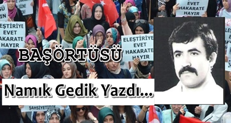 Köşe Yazısı / Baş Örtüsü