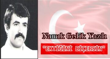 Köşe Yazısı / Ektiğini Biçersin