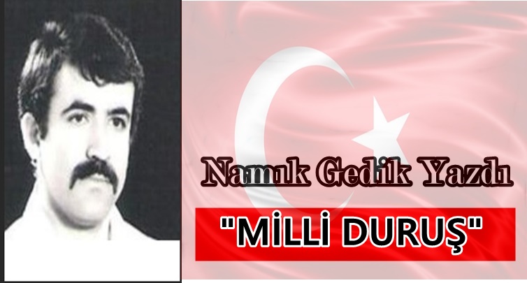 Köşe Yazısı / Milli Duruş