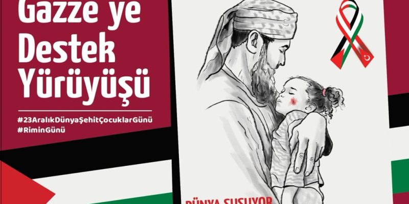Şehit Çocuklar Günü’nde Gazze İçin Yürüyecekler