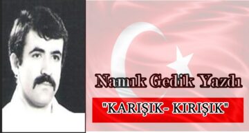 Köşe Yazısı / Karışık, Kırışık