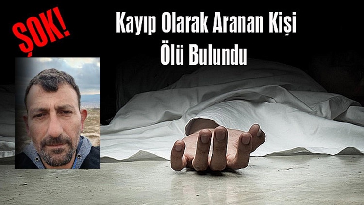 Kayıp Şahıs Ölü Bulundu