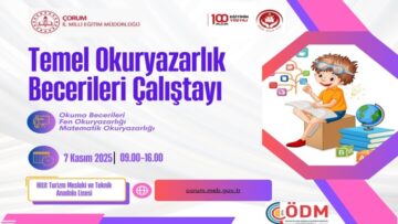 Temel Okuryazarlık Becerileri Çalıştayı Çorum’da Gerçekleştirilecek