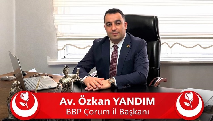 BBP Çorum İl Başkanı Özkan Yandım’dan 23 Nisan Mesajı