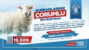 “Kurbanlarımız Çorumlu Kardeşlerimize” Kampanyası Sürüyor