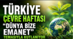 Çorum’da Türkiye Çevre Haftası Etkinlikleri Başlıyor