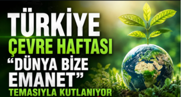 Çorum’da Türkiye Çevre Haftası Etkinlikleri Başlıyor