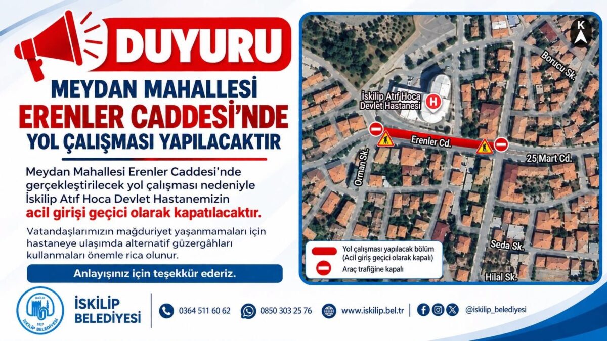 İskilip’te Hastane Acil Girişi Geçici Olarak Kapatılacak