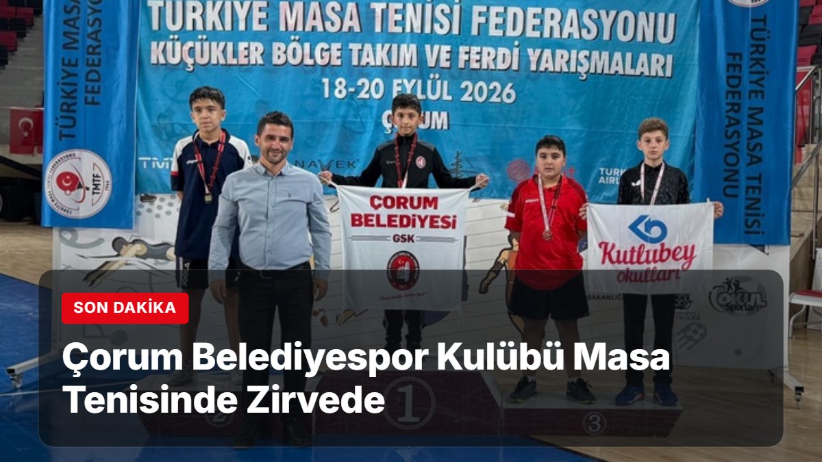 Çorum Belediyespor Kulübü Masa Tenisinde Zirvede
